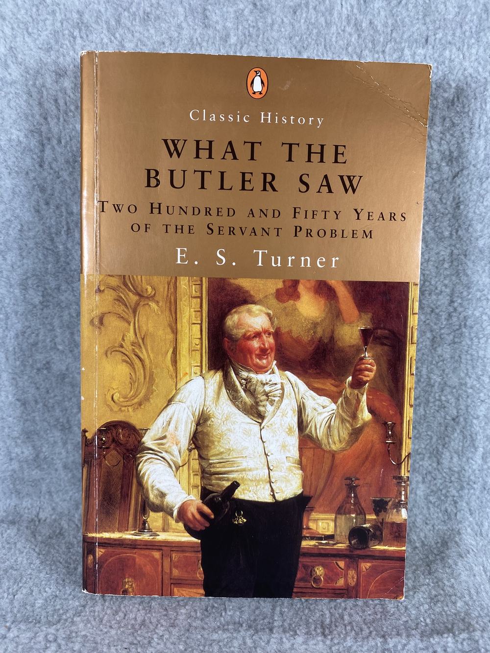 What the Butler Saw: Two Hundred and Fifty Years of the Servant Problem, photo 1 of 3