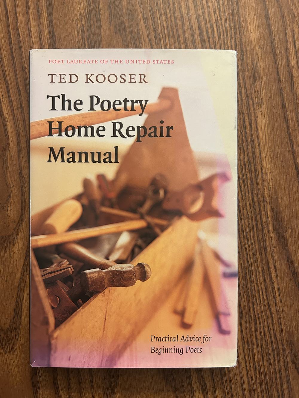The Poetry Home Repair Manual: Practical Advice for Beginning Poets, photo 1 of 7