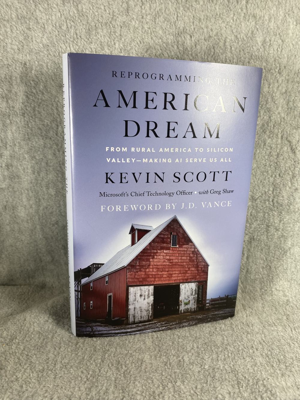 Reprogramming the American Dream: From Rural America to Silicon Valley―Making AI Serve Us All, photo 1 of 4
