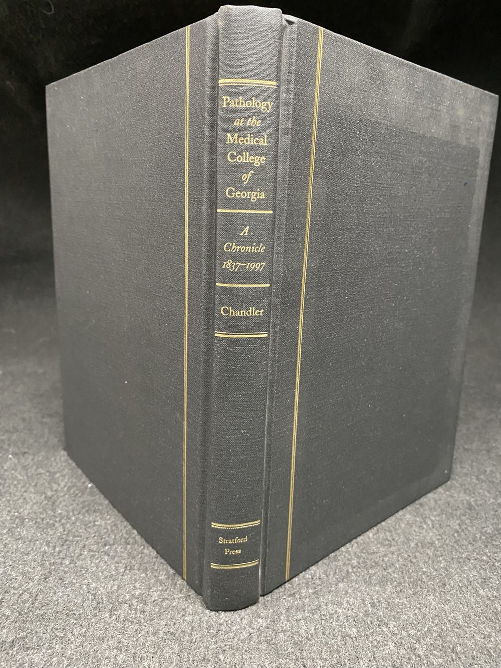 Pathology at the Medical College of Georgia : A Chronicle 1837--1937, photo 1 of 8