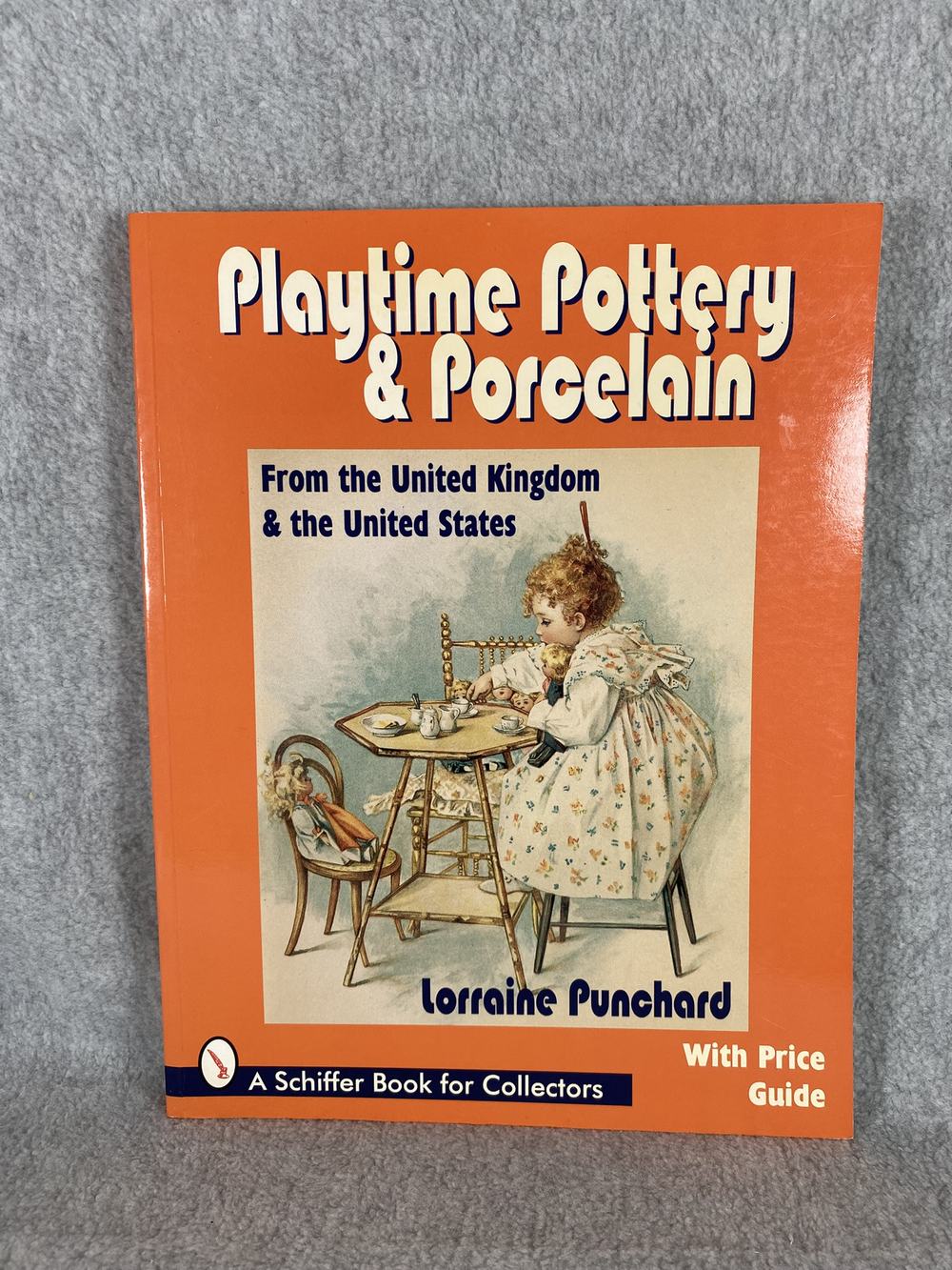 Playtime Pottery & Porcelain: From the United Kingdom & the United States (A Schiffer Book for Collectors), photo 1 of 9