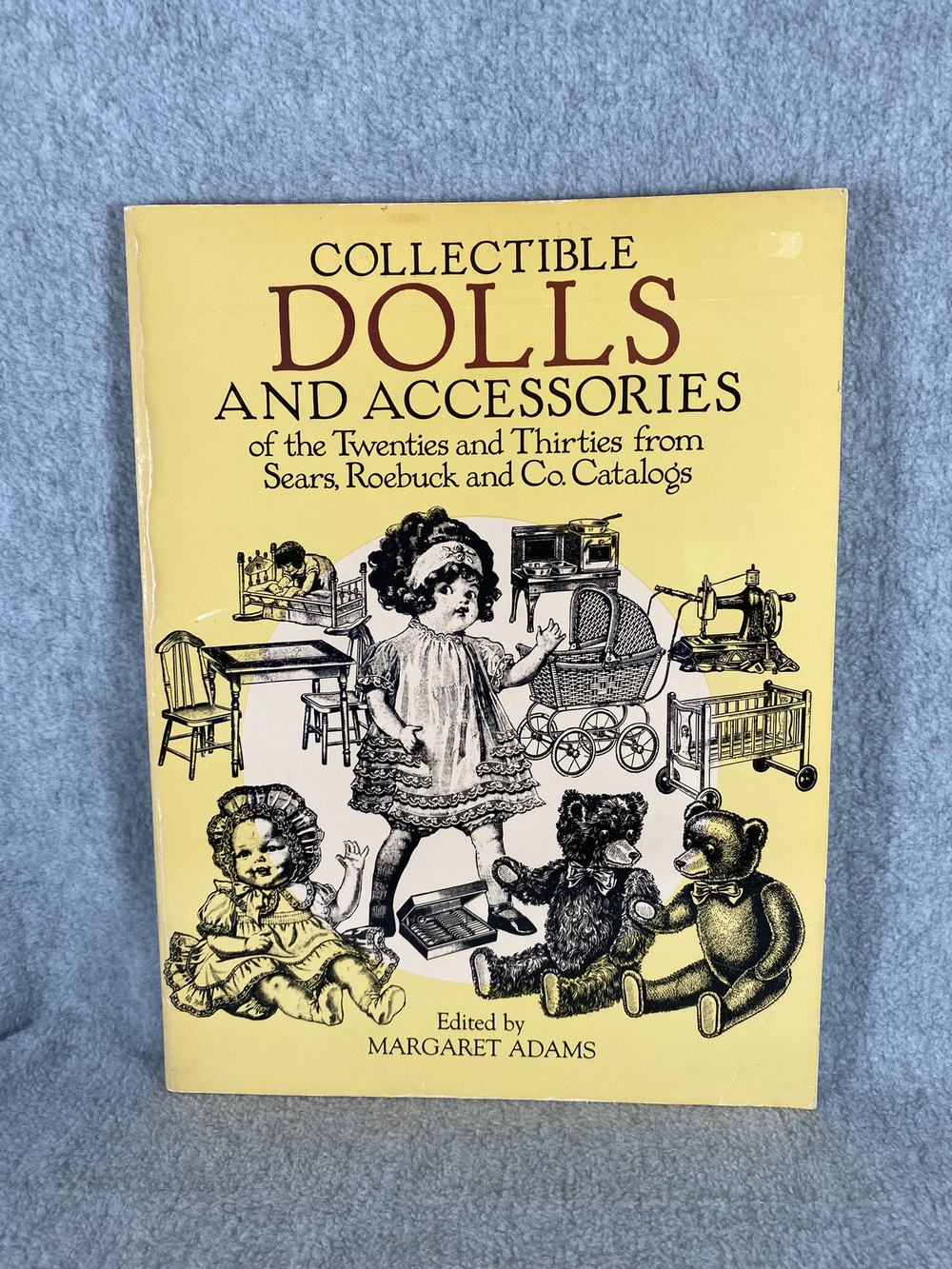 Dolls, Teddy Bears and Accessories of the Twenties and Thirties: from Sears, Roebuck and Co. Catalogs, photo 1 of 9