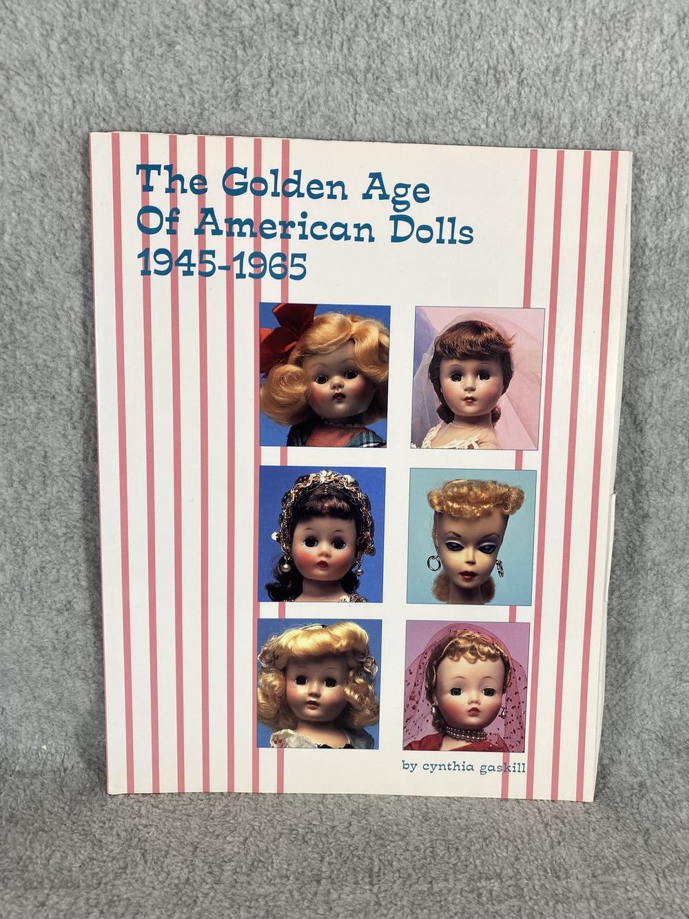 The Golden Age Of American Dolls 1945-1965, photo 1 of 10
