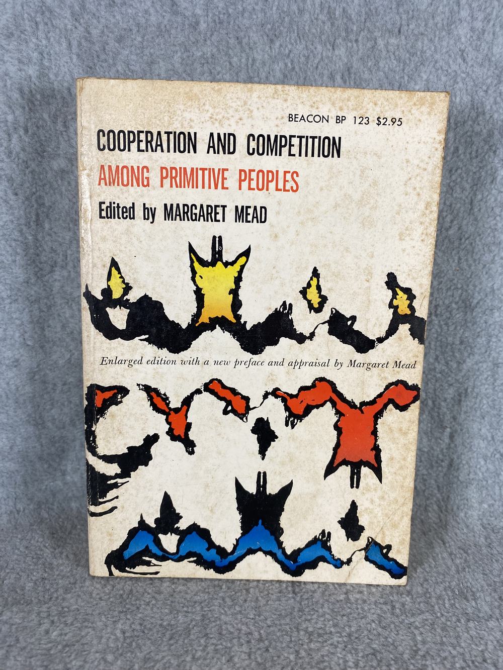 Cooperation and Competition Among Primitive Peoples. Enlarged edition with a new preface and appraisal by Margaret Mead, photo 1 of 3