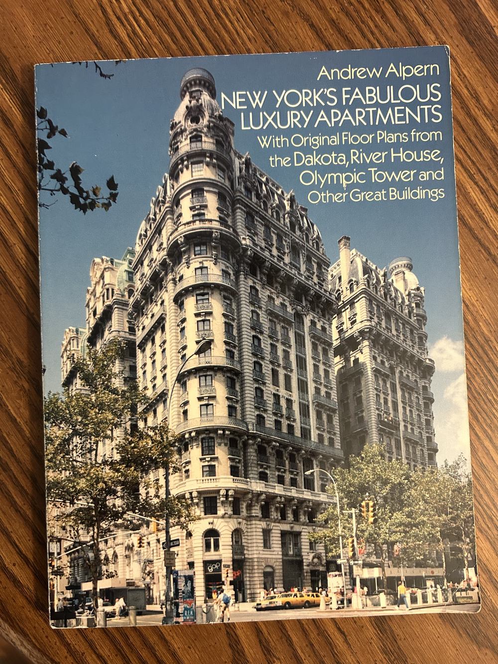 New York's Fabulous Luxury Apartments: With Original Floor Plans from the Dakota, River House, Olympic Tower and Other Great Buildings, photograph of this copy