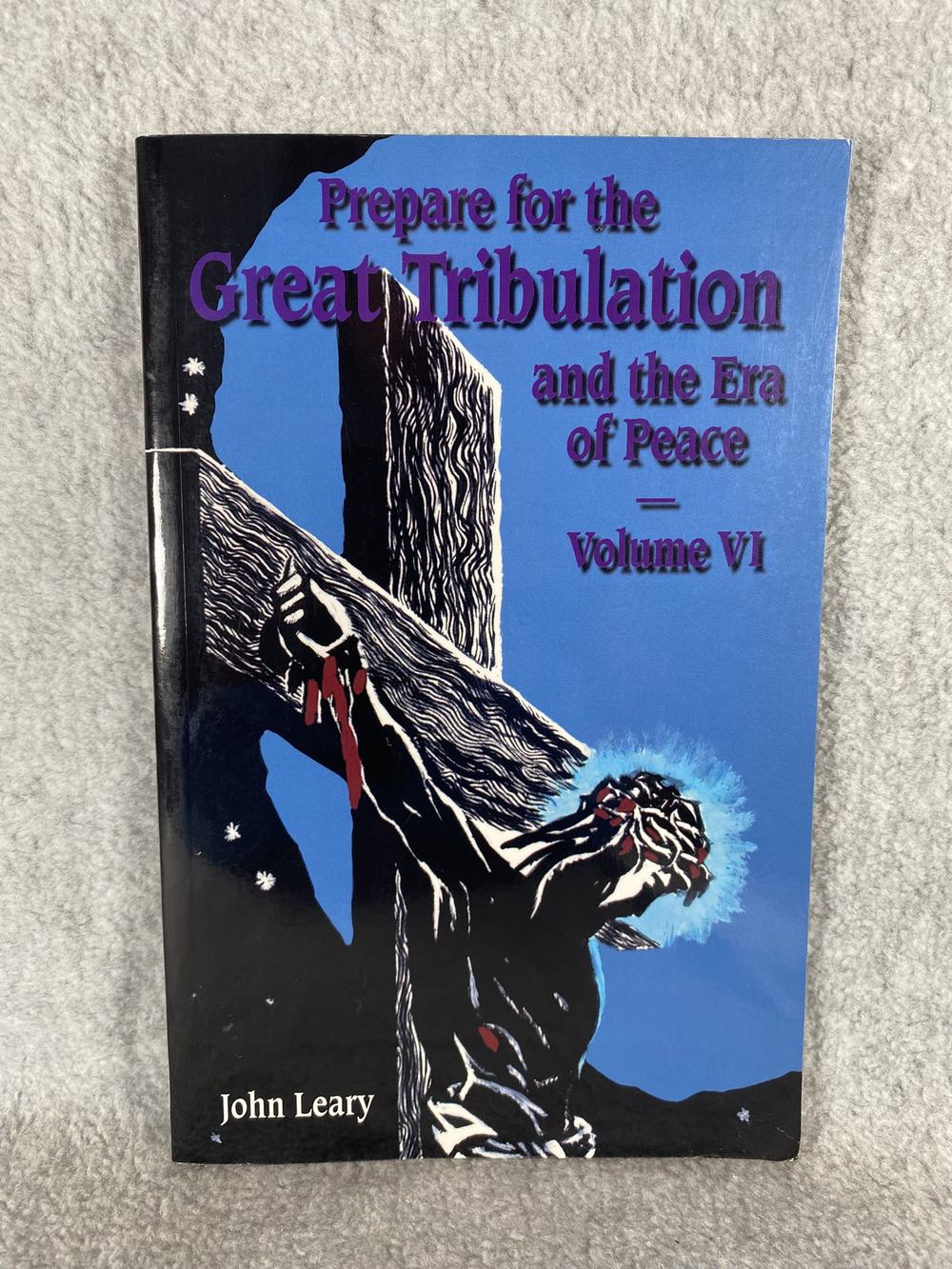 Prepare for the Great Tribulation Volume 6, photo 1 of 3