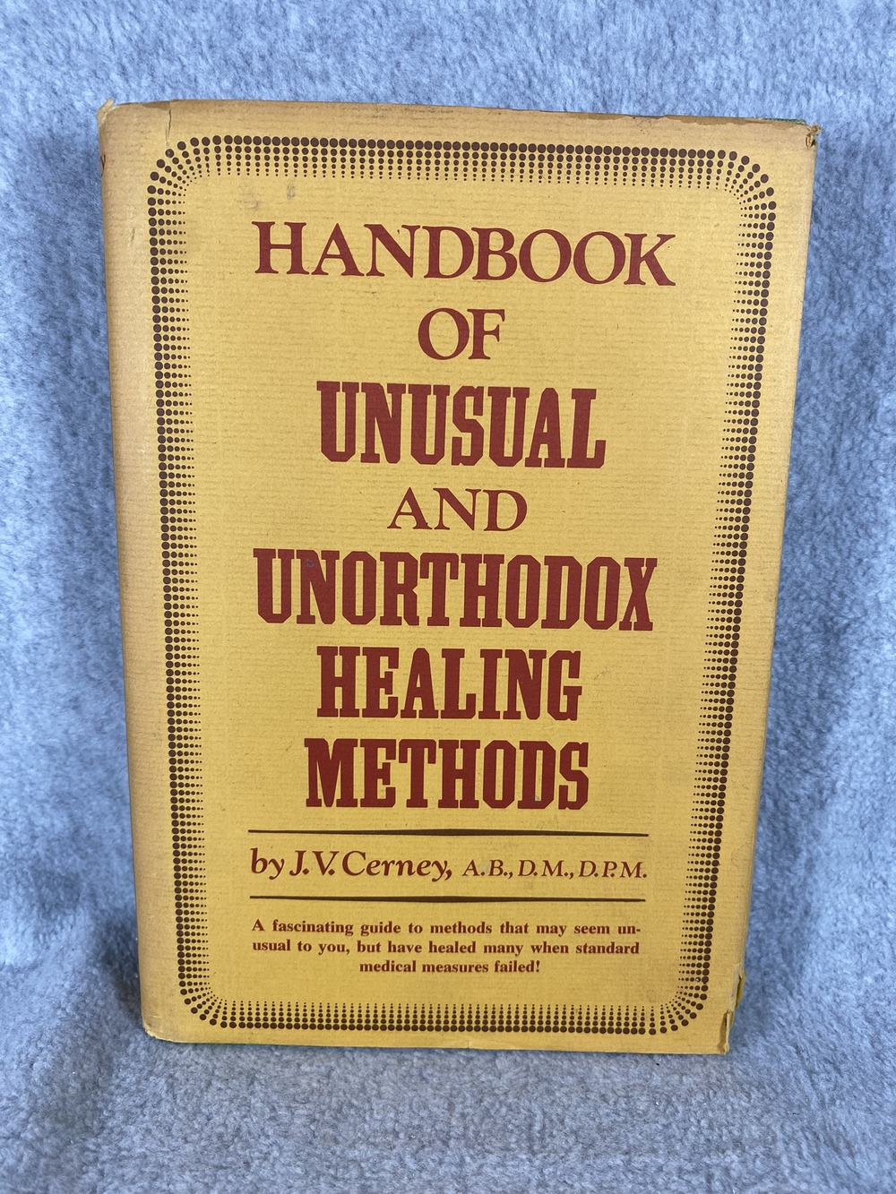 Handbook of unusual and unorthodox healing methods, photo 1 of 6