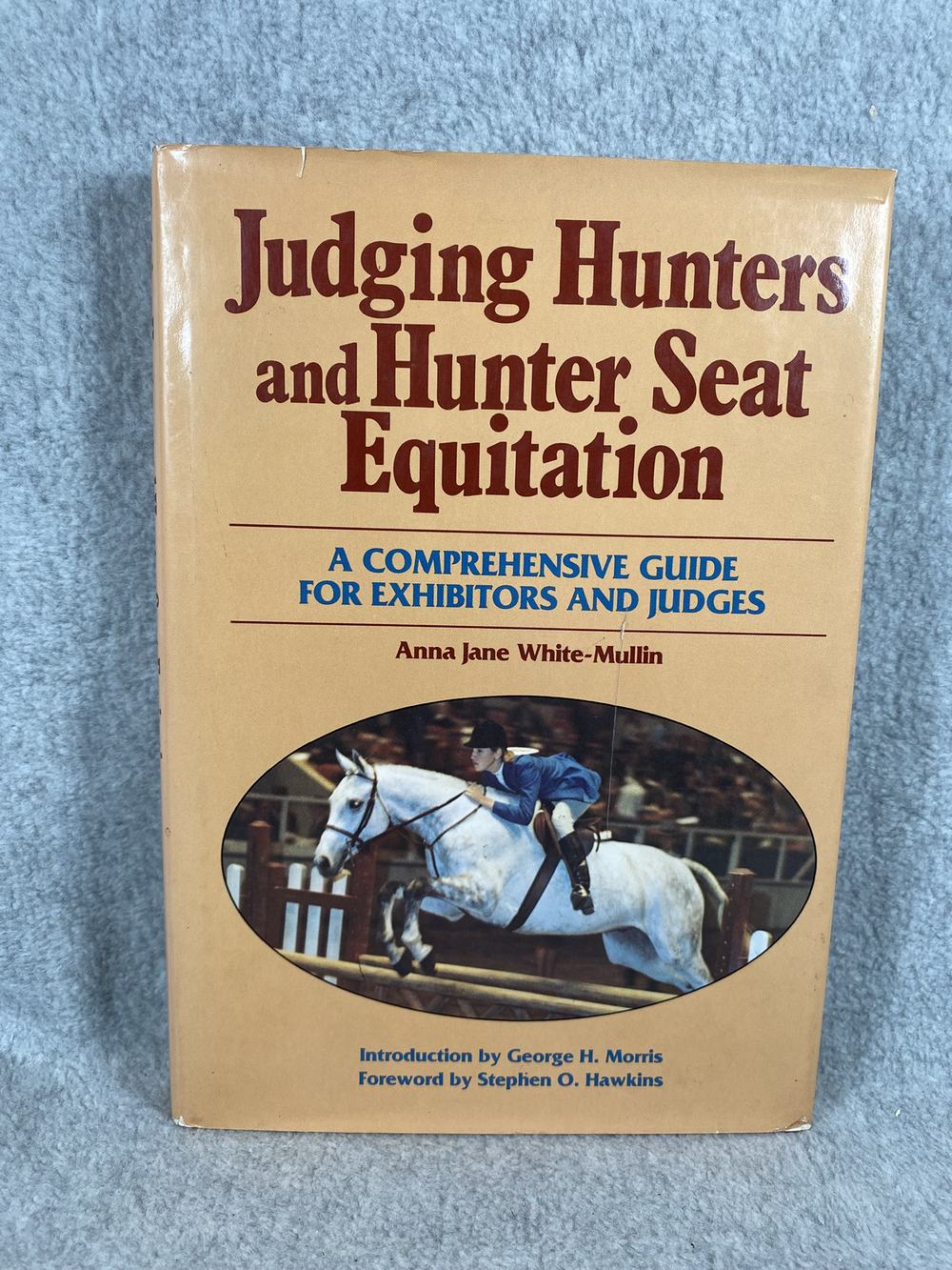 Judging hunters and hunter seat equitation: A comprehensive guide for exhibitors and judges, photo 1 of 5