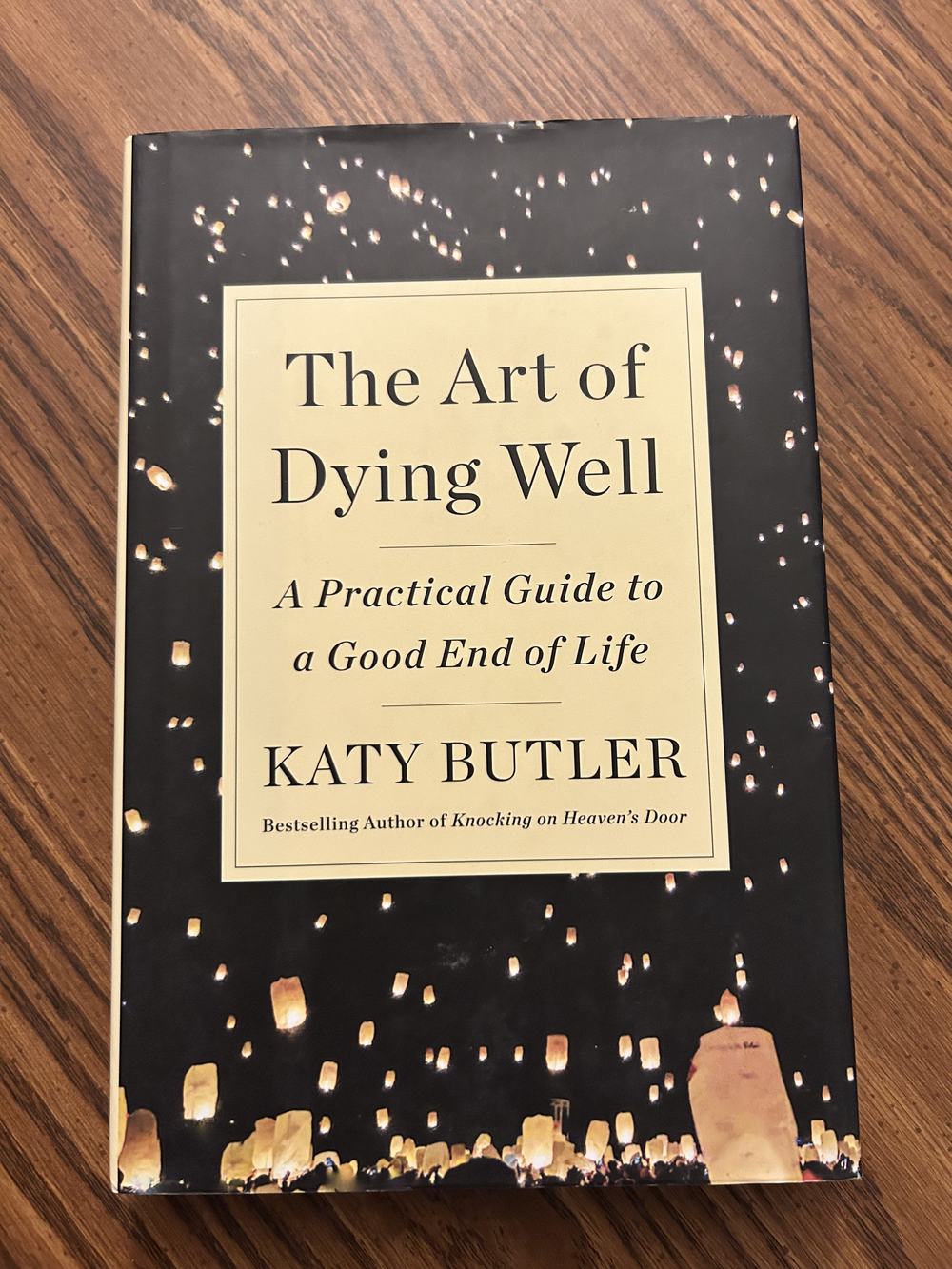 The Art of Dying Well: A Practical Guide to a Good End of Life, photo 1 of 2