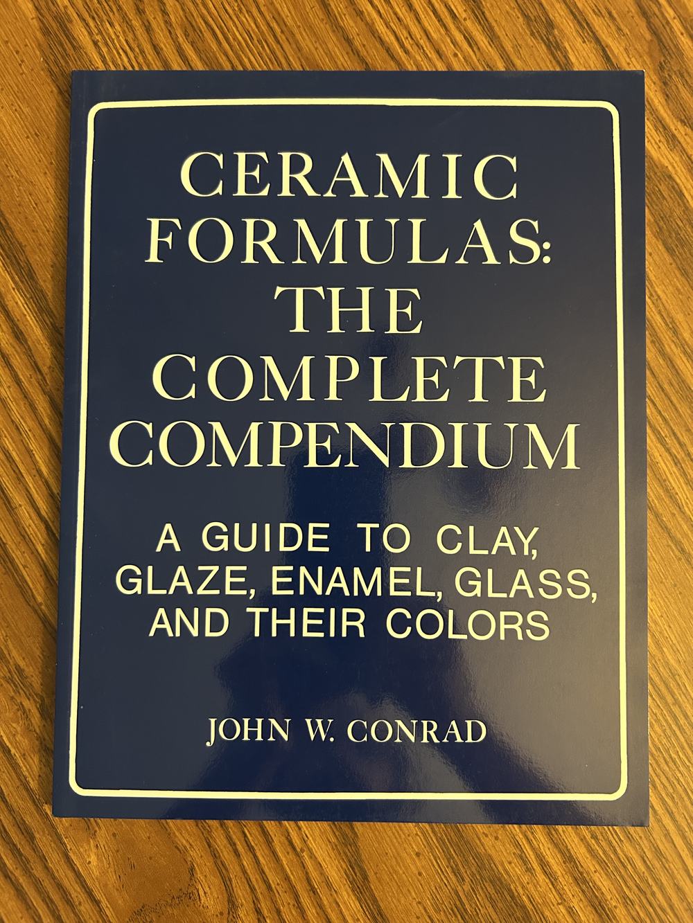 Ceramic Formulas The Complete Compedium, photo 1 of 2