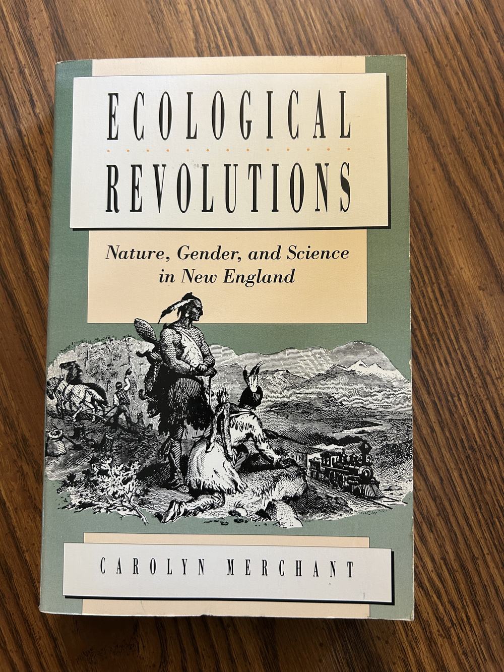 Ecological Revolutions Nature, Gender, and Science in New England, photo 1 of 7