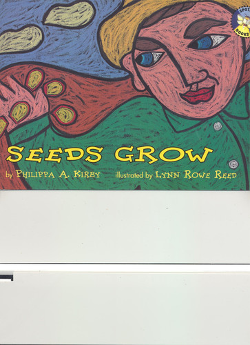 Seeds Grow (Spotlight on Literacy Grade 1) (publisher cover image)