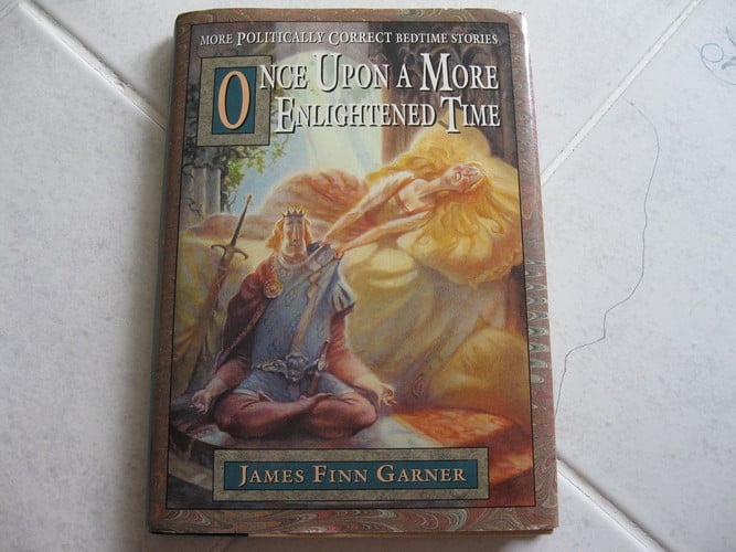 Once Upon a More Enlightened Time: More Politically Correct Bedtime Stories (publisher cover image)