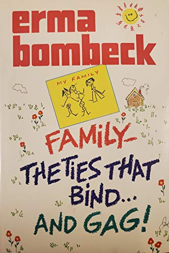 Family: The Ties That Bind and Gag! (publisher cover image)