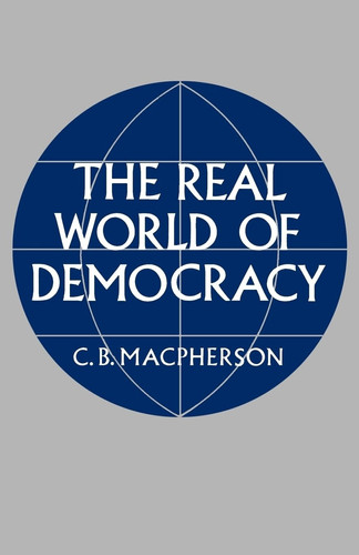 The Real World of Democracy (publisher cover image)