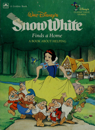 Walt Disney's Snow White Finds a Home A Book about Helping (publisher cover image)