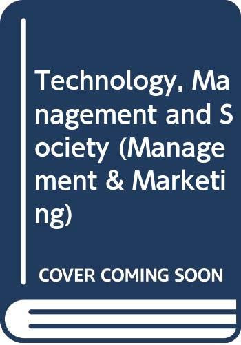 TECHNOLOGY, MANAGEMENT AND SOCIETY (MANAGEMENT MARKETING S.) (publisher cover image)