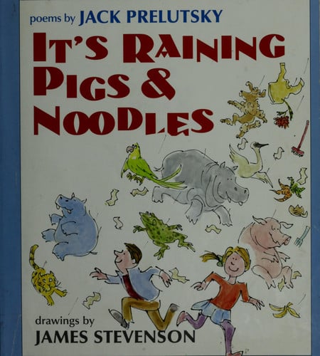 It's Raining Pigs and Noodles Poems (publisher cover image)