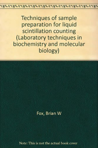 Techniques of Sample Preparation for Liquid Scintillation Counting (publisher cover image)