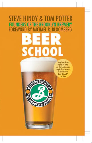Beer School: Bottling Success at the Brooklyn Brewery (publisher cover image)