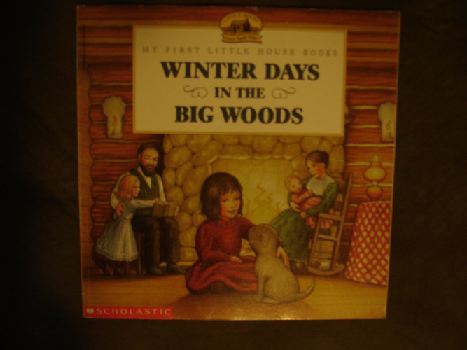 Winter Days in the Big Woods (Little House Series) (publisher cover image)