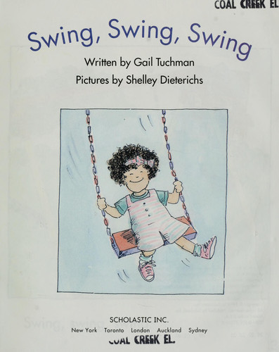 Swing, swing, swing (Beginning literacy) (publisher cover image)