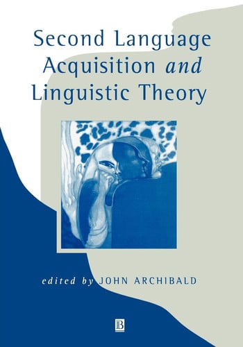 Second Language Acquisition and Linguistic Theory (publisher cover image)