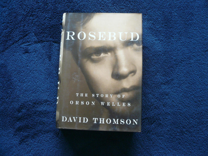 Rosebud: The Story of Orson Welles (publisher cover image)