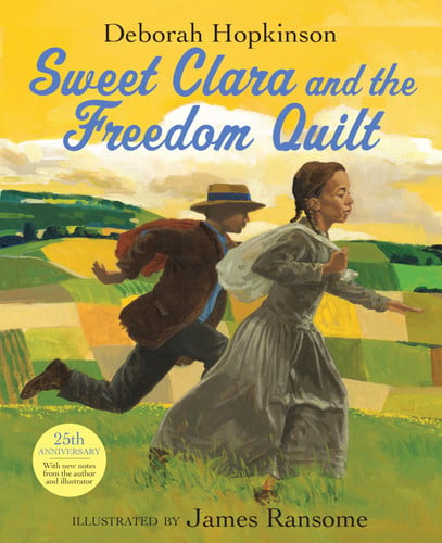 Sweet Clara and the Freedom Quilt (publisher cover image)