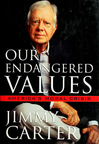 Our Endangered Values: America's Moral Crisis (publisher cover image)