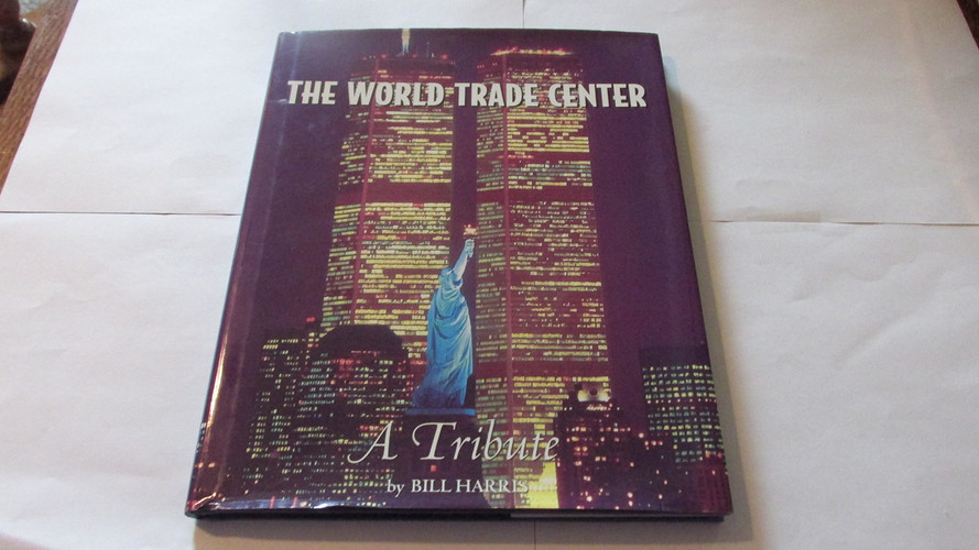 The World Trade Center: A Tribute (publisher cover image)