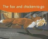 The Fox and Chicken-To-Go (publisher cover image)