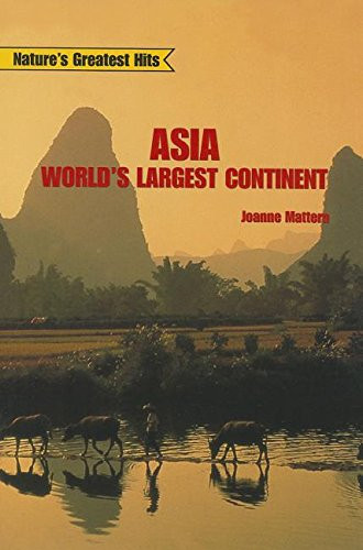 Asia World's Largest Continent (publisher cover image)