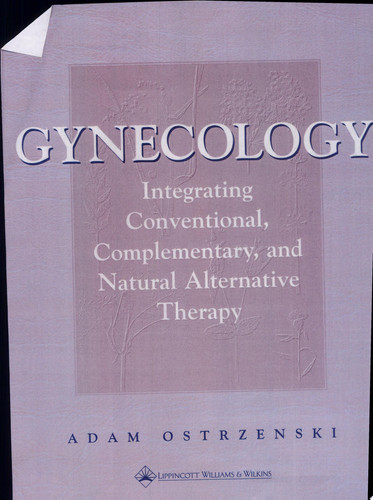 Gynecology: Integrating Conventional, Complementary, and Natural Alternative Therapy (publisher cover image)