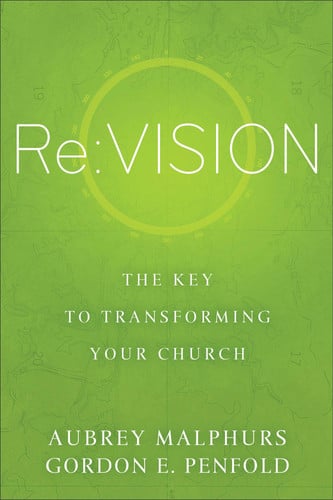 Re:Vision: The Key to Transforming Your Church (publisher cover image)