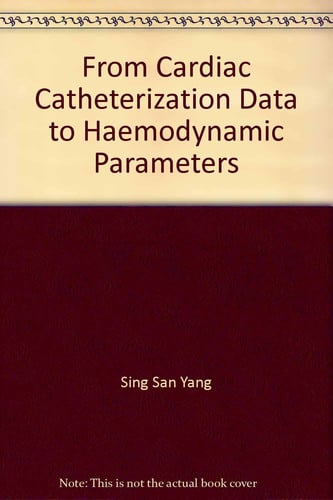 From cardiac catheterization data to hemodynamic parameters (publisher cover image)
