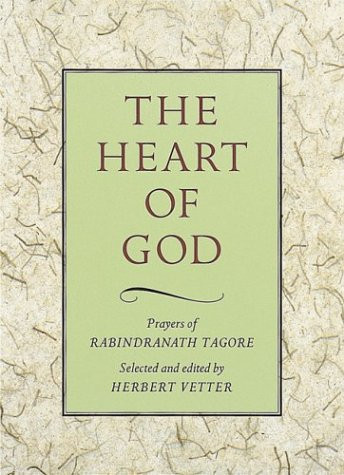 The Heart of God: Prayers of Rabindranath Tagore (publisher cover image)