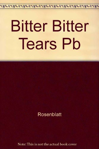 Bitter, Bitter Tears: Nineteenth-Century Diarists and Twentieth-Century Grief Theories (publisher cover image)