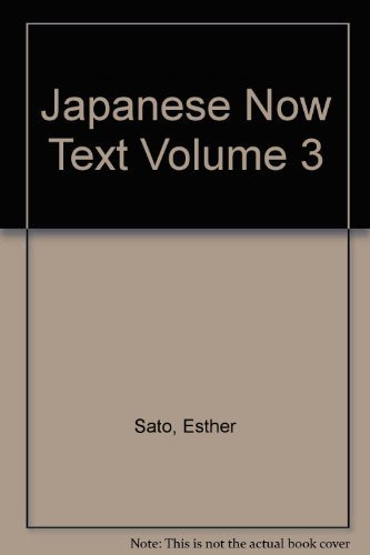 Japanese Now: Text ― Volume 3 (publisher cover image)