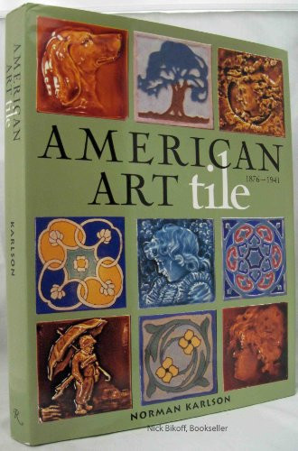American Art Tile 1876-1941 (publisher cover image)