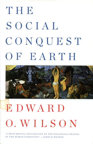 The Social Conquest of Earth (publisher cover image)