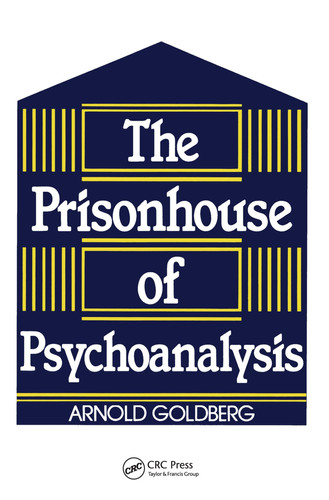 The Prisonhouse of Psychoanalysis (publisher cover image)