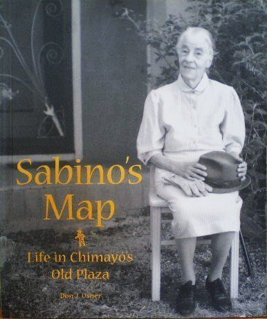 Sabino's Map: Life in Chimayo's Old Plaza (publisher cover image)