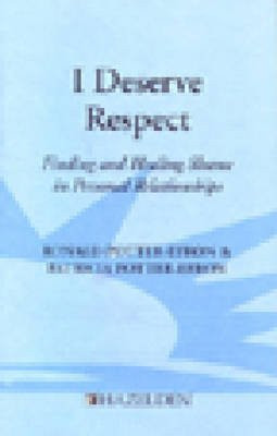 I Deserve Respect: Finding and Healing Shame in Personal Relationships (publisher cover image)