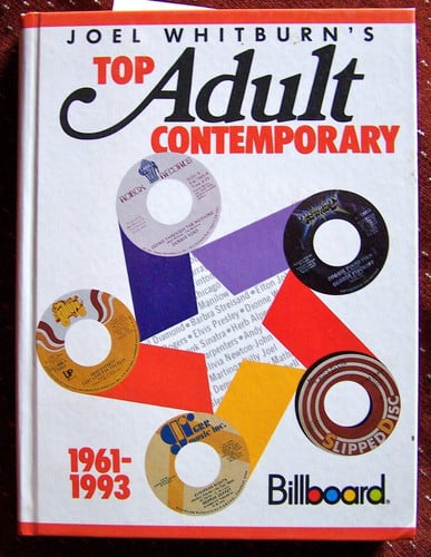 Joel Whitburn's Top Adult Contemporary 1961-1993: Billboard (publisher cover image)