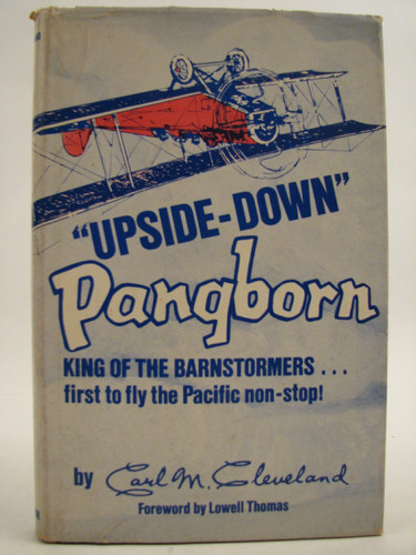 Upside-down Pangborn, King of the Barnstormers (publisher cover image)