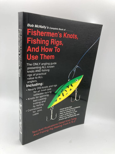 Fishermen's Knots, Fishing Rigs, and how to Use Them (publisher cover image)