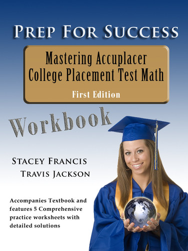 Prep for Success: Mastering Accuplacer College Placement Test Math Workbook (publisher cover image)