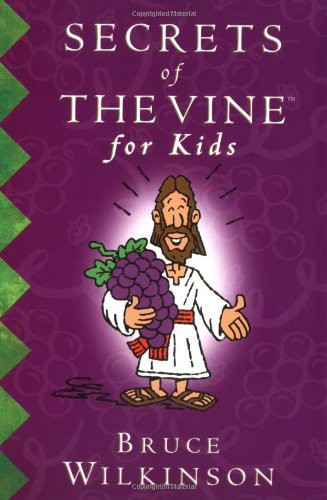 Secrets of the Vine for Kids (publisher cover image)