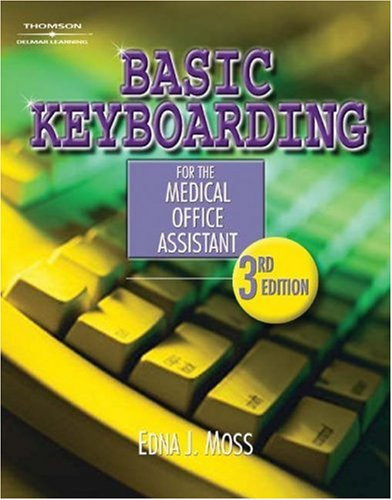 Basic Keyboarding for the Medical Office Assistant (publisher cover image)